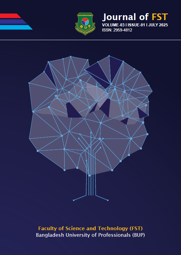 Journal of FST, ISSN: 2959-4812, Volume - 03, Issue - 01, July 2025